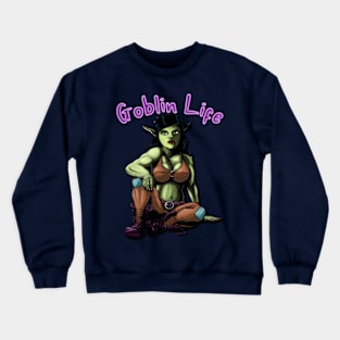 Goblin Life Crewneck Sweatshirt